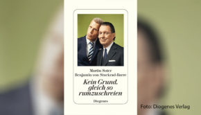 Am 27. November erscheint das zweite gemeinsame Buch von Benjamin von Stuckrad-Barre und Martin Suter unter dem Titel „Kein Grund, gleich so rumzuschreien“. Am selben Tag sprechen die beiden bei „Maischberger“ über ihr Werk und ihre besondere Freundschaft. (Foto: Diogenes Verlag)